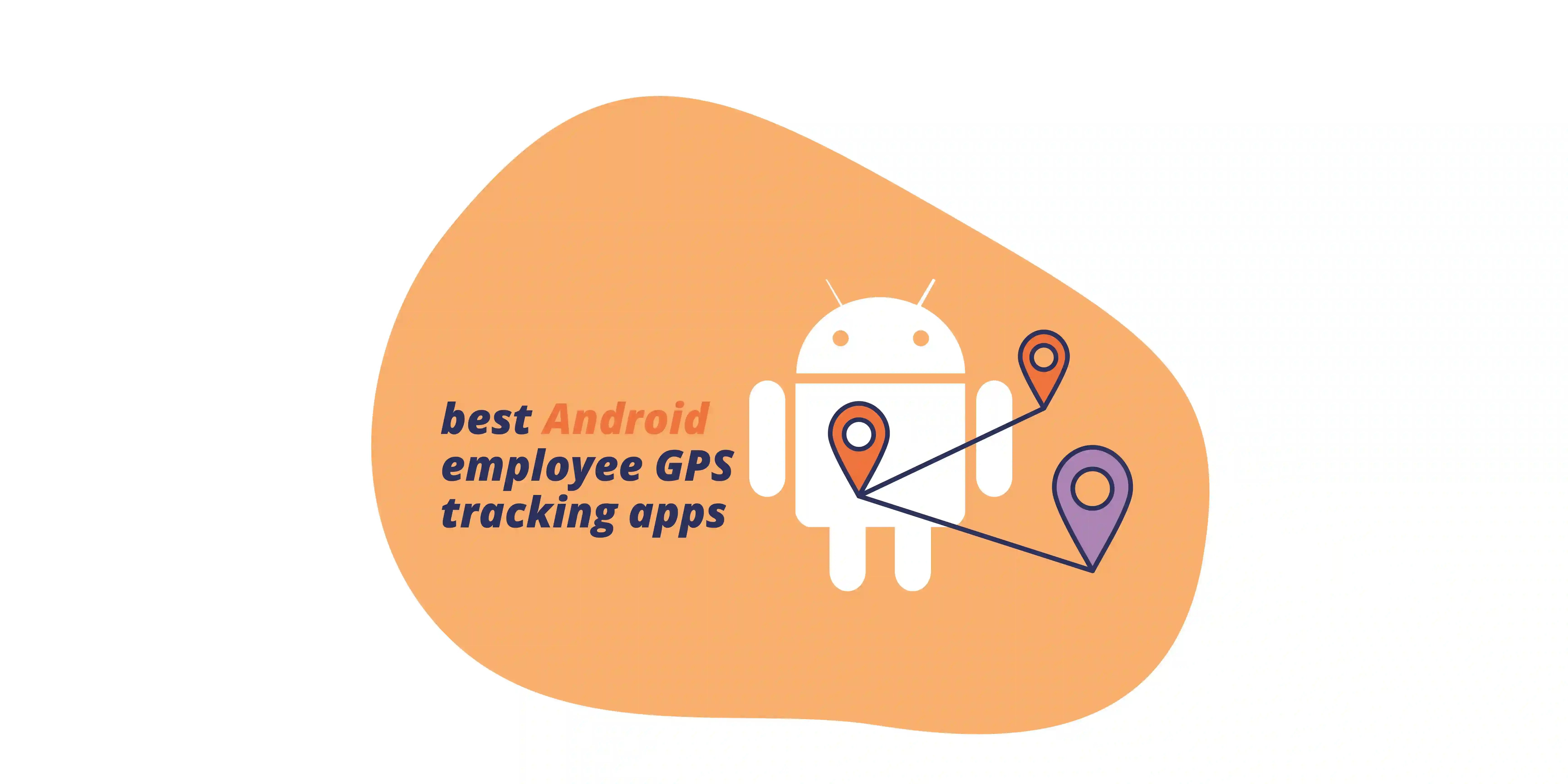 Timeero 5 Best GPS Tracker Apps for Android Timeero